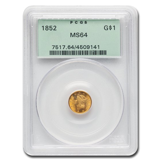 1852 $1 Liberty Head Gold MS-64 PCGS 1852 $1 Liberty Head Gold MS-64 PCGS