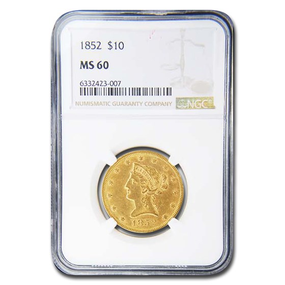 1852 $10 Liberty Gold Eagle MS-60 NGC 1852 $10 Liberty Gold Eagle MS-60 NGC