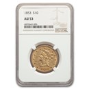 1853 $10 Liberty Gold Eagle AU-53 NGC