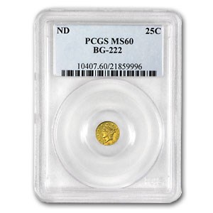 (1853) Liberty Round 25 Cent Gold MS-60 PCGS (BG-222) (1853) Liberty Round 25 Cent Gold MS-60 PCGS (BG-222)