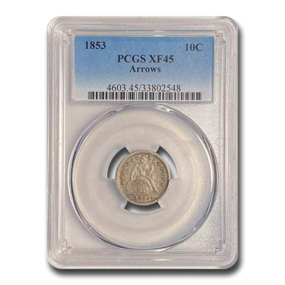 1853 Liberty Seated Dime XF-45 PCGS (Arrows) 1853 Liberty Seated Dime XF-45 PCGS (Arrows)