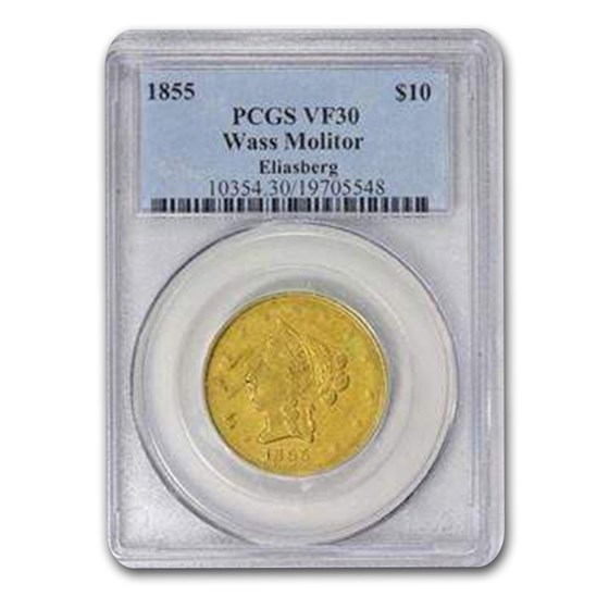 1855 $10 Wass Molitor California Gold Rush VF-30 PCGS (Eliasberg) 1855 $10 Wass Molitor California Gold Rush VF-30 PCGS (Eliasberg)