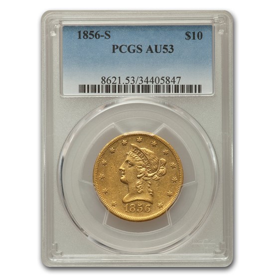 1856-S $10 Liberty Gold Eagle AU-53 PCGS 1856-S $10 Liberty Gold Eagle AU-53 PCGS