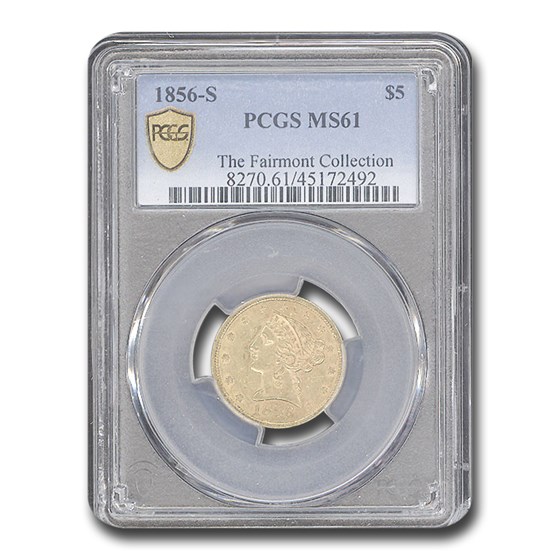 1856-S $5 Liberty Gold Half Eagle MS-61 PCGS 1856-S $5 Liberty Gold Half Eagle MS-61 PCGS