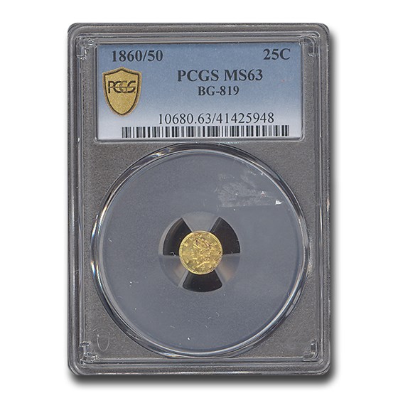 1860/50 Liberty Round 25 Cent Gold MS-63 PCGS (BG-819)