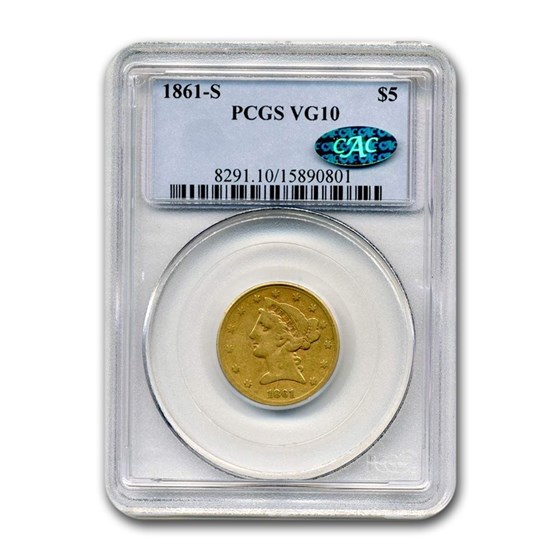 1861-S $5 Liberty Gold Half Eagle VG-10 PCGS CAC 1861-S $5 Liberty Gold Half Eagle VG-10 PCGS CAC