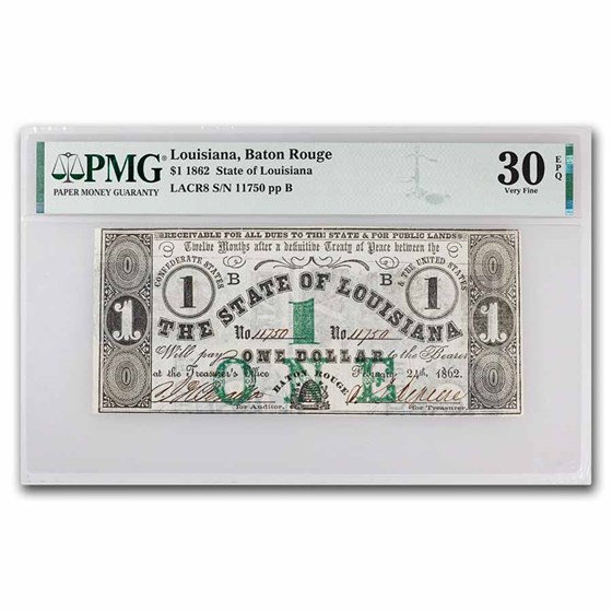1862 $1 State of Louisiana Obsolete Baton Rouge - VF-30 EPQ PMG 1862 $1 State of Louisiana Obsolete Baton Rouge - VF-30 EPQ PMG