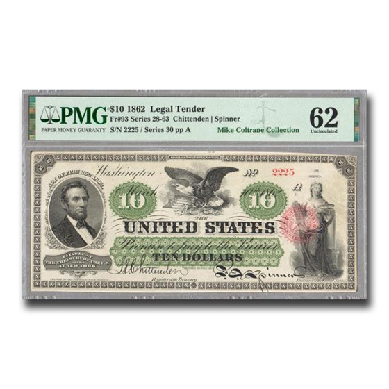 1862 $10 Legal Tender Abraham Lincoln CU-62 PMG (Fr#93) 1862 $10 Legal Tender Abraham Lincoln CU-62 PMG (Fr#93)