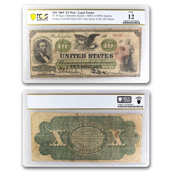 1863 $10 Legal Tender Abraham Lincoln Fine-12 PCGS (Fr#95) 1863 $10 Legal Tender Abraham Lincoln Fine-12 PCGS (Fr#95)