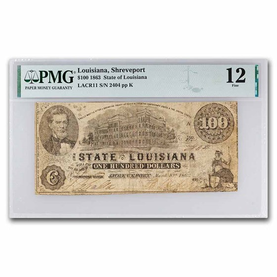 1863 $100 State of Louisiana - Shreveport, LA F-12 PMG - LACR11 1863 $100 State of Louisiana - Shreveport, LA F-12 PMG - LACR11