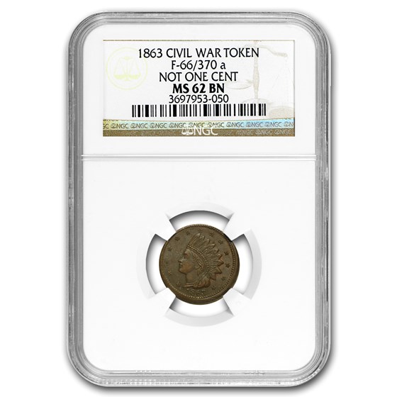 1863 Civil War Token F-66/370 a NOT ONE CENT MS-62 NGC (BN) 1863 Civil War Token F-66/370 a NOT ONE CENT MS-62 NGC (BN)