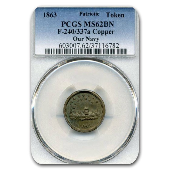 1863 Patriotic Token - Our Navy MS-62 PCGS (Brown) 1863 Patriotic Token - Our Navy MS-62 PCGS (Brown)