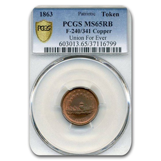 1863 Patriotic Token - Union For Ever MS-65 PCGS (Red/Brown) 1863 Patriotic Token - Union For Ever MS-65 PCGS (Red/Brown)
