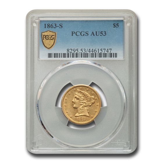 1863-S $5 Liberty Gold Half Eagle AU-53 PCGS