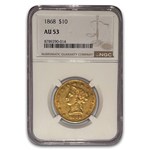 1868 $10 Liberty Gold Eagle AU-53 NGC