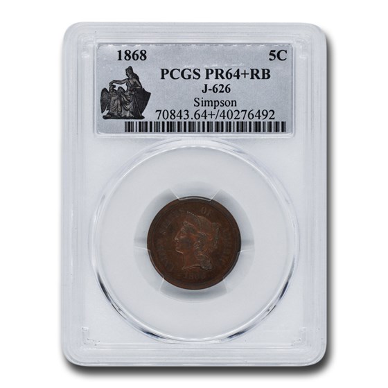 1868 Five Cent Nickel Pattern PR-64+ PCGS (Red/Brown J-626) 1868 Five Cent Nickel Pattern PR-64+ PCGS (Red/Brown J-626)