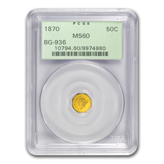 1870 Liberty Octagonal 50 Cent Gold MS-60 PCGS (BG-936) 1870 Liberty Octagonal 50 Cent Gold MS-60 PCGS (BG-936)