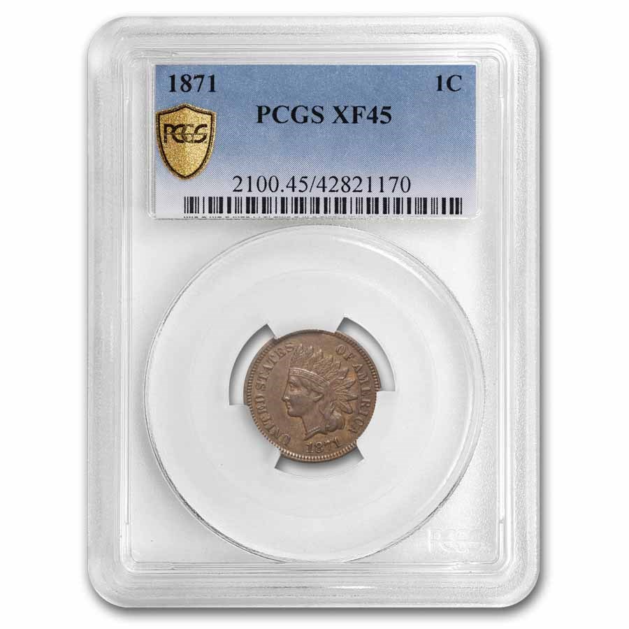 1871 Indian Head Cent XF-45 PCGS