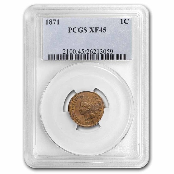 1871 Indian Head Cent XF-45 PCGS