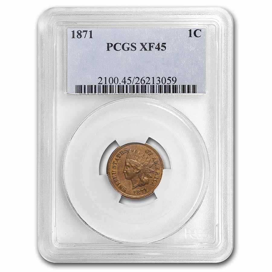 1871 Indian Head Cent XF-45 PCGS