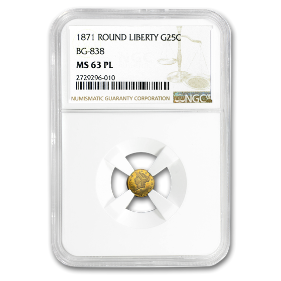 1871 Liberty Round 25 Cent Gold MS-63 PL NGC (BG-838) 1871 Liberty Round 25 Cent Gold MS-63 PL NGC (BG-838)