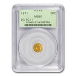 1871 Liberty Round 50 Cent Gold MS-61 PCGS (BG-1011)