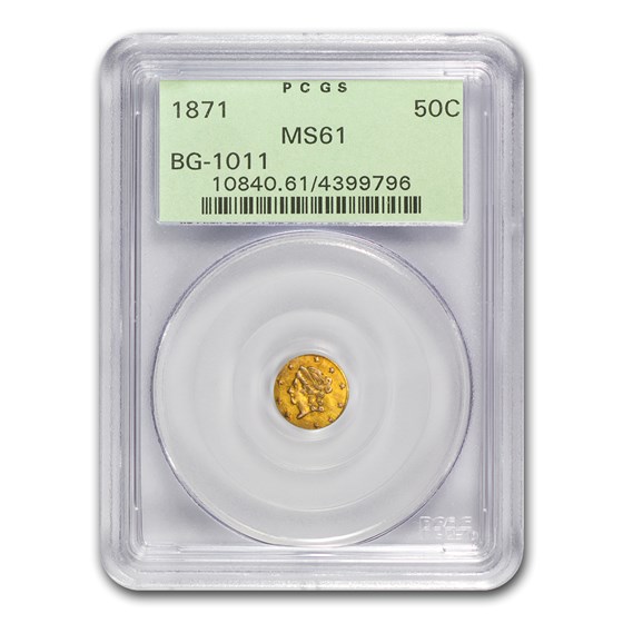 1871 Liberty Round 50 Cent Gold MS-61 PCGS (BG-1011) 1871 Liberty Round 50 Cent Gold MS-61 PCGS (BG-1011)
