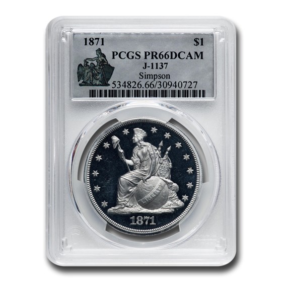 1871 Liberty Seated Dollar Pattern PR-66 DCAM PCGS (J-1137) 1871 Liberty Seated Dollar Pattern PR-66 DCAM PCGS (J-1137)