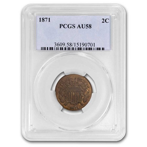 1871 Two Cent Piece AU-58 PCGS 1871 Two Cent Piece AU-58 PCGS