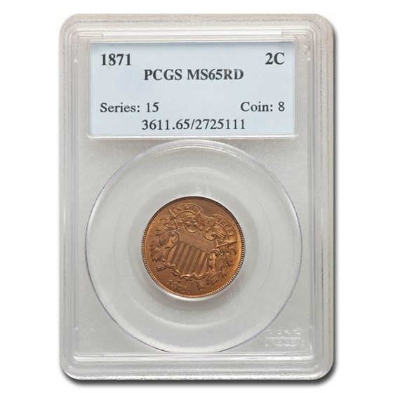 1871 Two Cent Piece MS-65 PCGS (Red) 1871 Two Cent Piece MS-65 PCGS (Red)