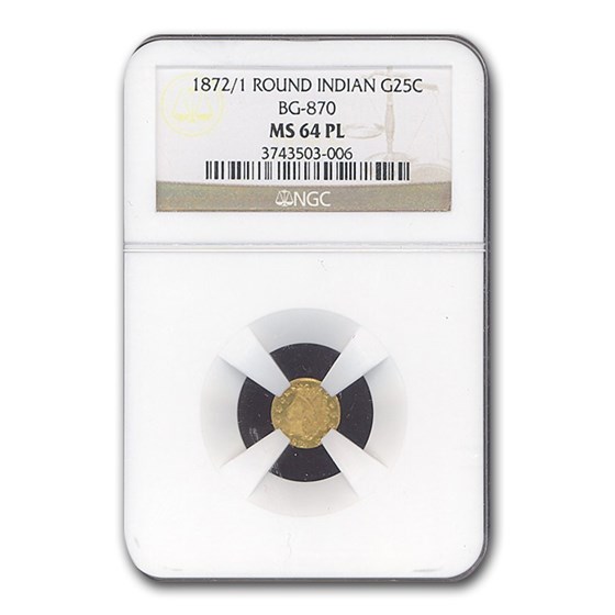 1872/1 Liberty Round 25 Cent Gold MS-64 NGC (PL, BG-870)