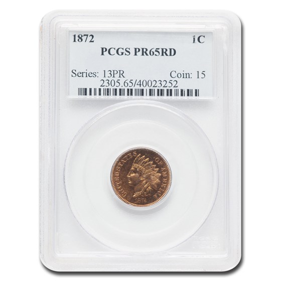 1872 Indian Head Cent PR-65 PCGS (Red) 1872 Indian Head Cent PR-65 PCGS (Red)