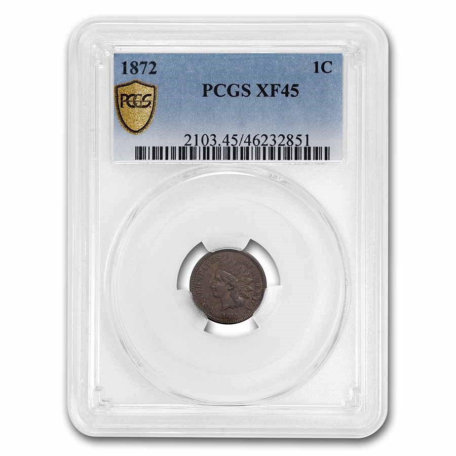 1872 Indian Head Cent XF-45 PCGS