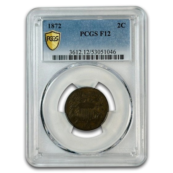 1872 Two Cent Piece Fine-12 PCGS