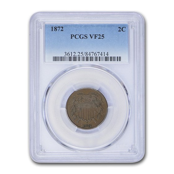 1872 Two Cent Piece VF-25 PCGS 1872 Two Cent Piece VF-25 PCGS