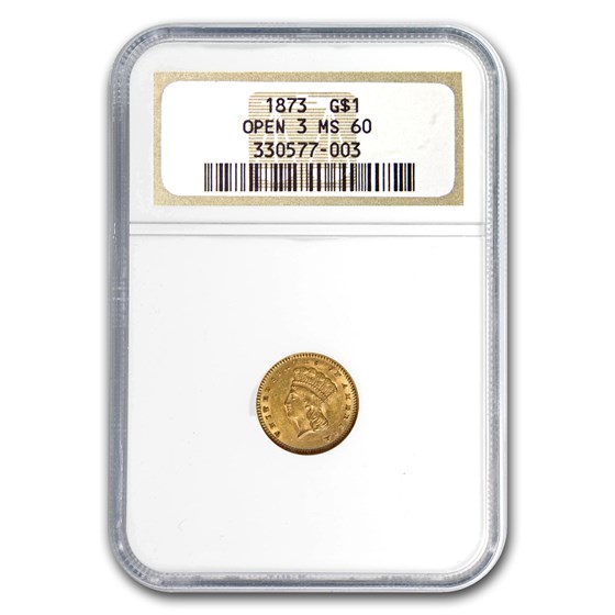1873 $1 Indian Head Gold Open-3 MS-60 NGC 1873 $1 Indian Head Gold Open-3 MS-60 NGC