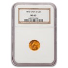 1873 $1 Liberty Head Gold MS-63 NGC (Open 3)