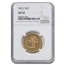 1873 $10 Liberty Gold Eagle AU-55 NGC