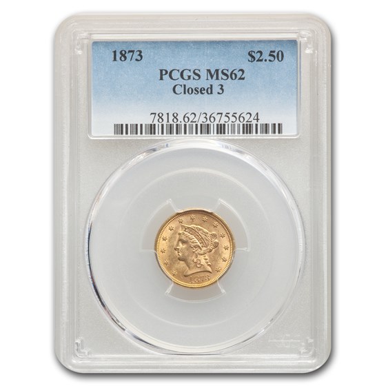 1873 $2.50 Liberty Gold Quarter Eagle Closed 3 MS-62 PCGS 1873 $2.50 Liberty Gold Quarter Eagle Closed 3 MS-62 PCGS
