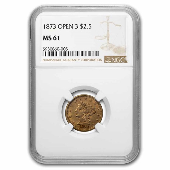 1873 $2.50 Liberty Gold Quarter Eagle MS-61 NGC (Open 3) 1873 $2.50 Liberty Gold Quarter Eagle MS-61 NGC (Open 3)