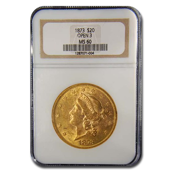 1873 $20 Liberty Gold Double Eagle MS-60 NGC (Open 3) 1873 $20 Liberty Gold Double Eagle MS-60 NGC (Open 3)