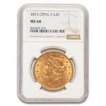 1873 $20 Liberty Gold Double Eagle Open 3 MS-60 NGC