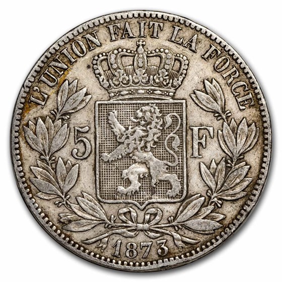 1873 Belgium Silver 5 Francs Leopold II XF (Position A) 1873 Belgium Silver 5 Francs Leopold II XF (Position A)