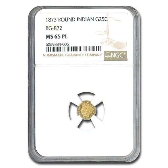 1873 Indian Round 25 Cent Gold MS-65 NGC (PL, BG-872) 1873 Indian Round 25 Cent Gold MS-65 NGC (PL, BG-872)