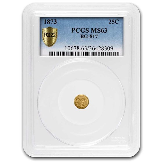 1873 Liberty Round 25 Cent Gold MS-63 PCGS (BG-817) 1873 Liberty Round 25 Cent Gold MS-63 PCGS (BG-817)