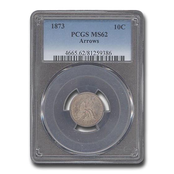 1873 Liberty Seated Dime MS-62 PCGS (Arrows) 1873 Liberty Seated Dime MS-62 PCGS (Arrows)