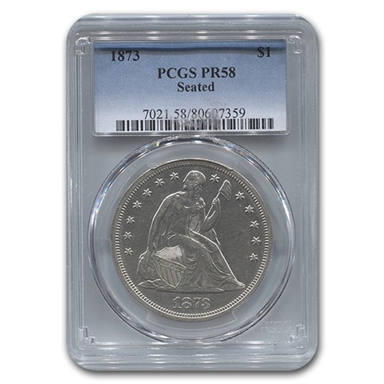 1873 Liberty Seated Dollar PR-58 PCGS 1873 Liberty Seated Dollar PR-58 PCGS