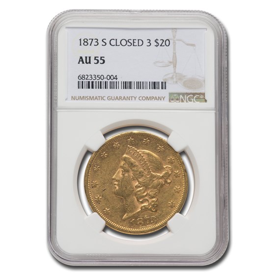 1873-S $20 Liberty Gold Double Eagle Closed 3 AU-55 NGC 1873-S $20 Liberty Gold Double Eagle Closed 3 AU-55 NGC