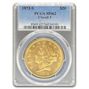 1873-S $20 Liberty Gold Double Eagle Closed 3 MS-62 PCGS