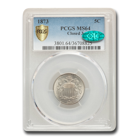 1873 Shield Nickel MS-64 PCGS CAC (Closed 3) 1873 Shield Nickel MS-64 PCGS CAC (Closed 3)